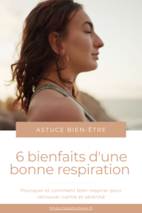 6 bienfaits d'une bonne respiration